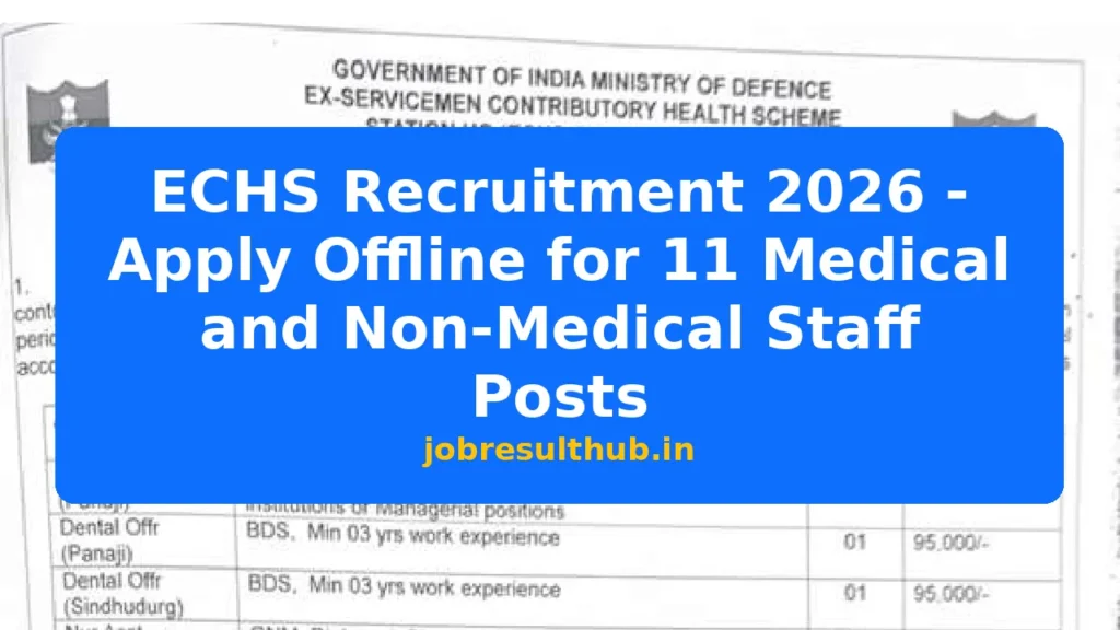 ECHS Recruitment 2026 - Apply Offline for 11 Medical and Non-Medical Staff Posts - 2026 Posts