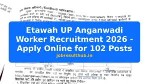 Etawah UP Anganwadi Worker Recruitment 2026 - Apply Online for 102 Posts - 2026 Posts