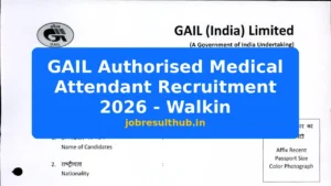 GAIL Authorised Medical Attendant Recruitment 2026 - Walkin - 2026 Posts