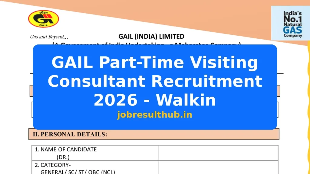 GAIL Part-Time Visiting Consultant Recruitment 2026 - Walkin - 2026 Posts