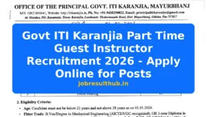 Govt ITI Karanjia Part Time Guest Instructor Recruitment 2026 - Apply Online for Posts - 2026 Posts