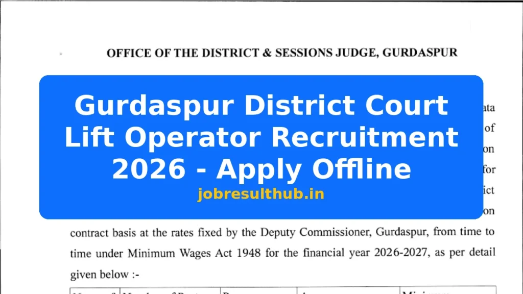 Gurdaspur District Court Lift Operator Recruitment 2026 - Apply Offline - 2026 Posts