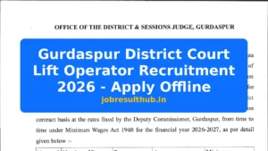 Gurdaspur District Court Lift Operator Recruitment 2026 - Apply Offline - 2026 Posts