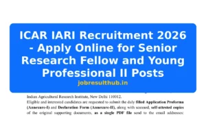 ICAR IARI Recruitment 2026 - Apply Online for Senior Research Fellow and Young Professional II Posts - 2026 Posts