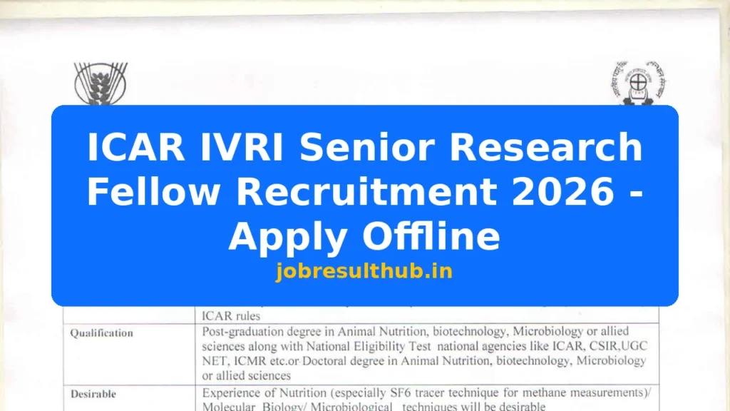 ICAR IVRI Senior Research Fellow Recruitment 2026 - Apply Offline - 2026 Posts