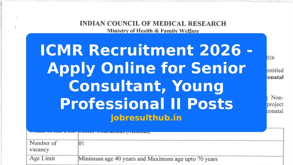 ICMR Recruitment 2026 - Apply Online for Senior Consultant, Young Professional II Posts - 2026 Posts