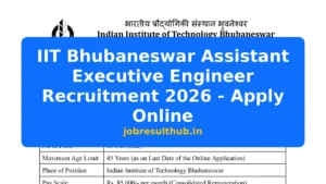 IIT Bhubaneswar Assistant Executive Engineer Recruitment 2026 - Apply Online - 2026 Posts