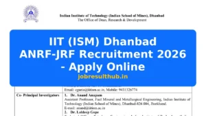 IIT (ISM) Dhanbad ANRF-JRF Recruitment 2026 - Apply Online - 2026 Posts