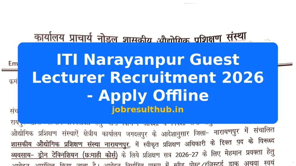 ITI Narayanpur Guest Lecturer Recruitment 2026 - Apply Offline - 2026 Posts