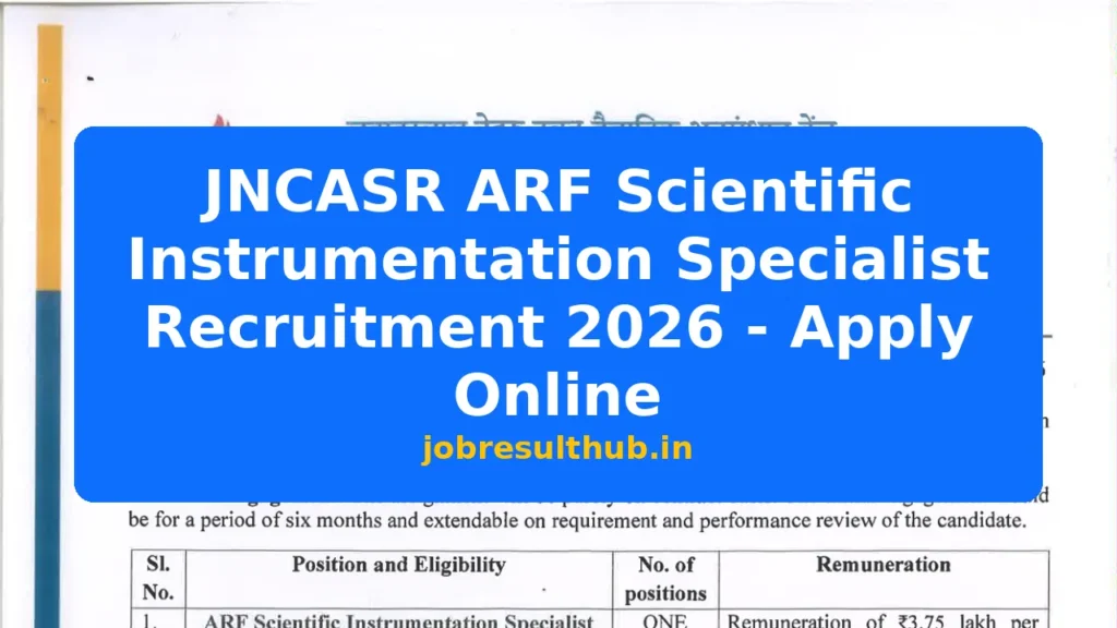 JNCASR ARF Scientific Instrumentation Specialist Recruitment 2026 - Apply Online - 2026 Posts