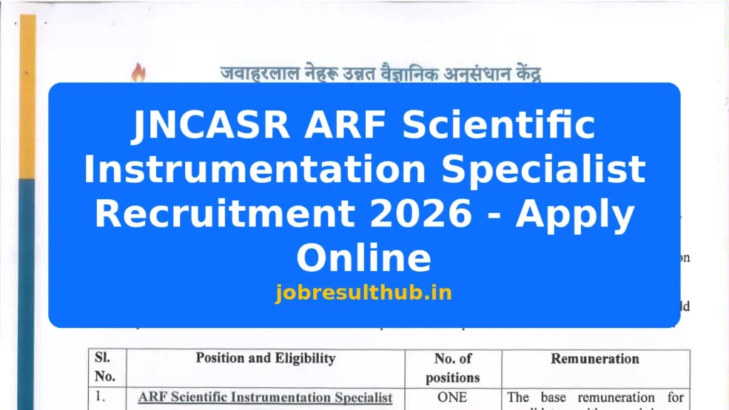 JNCASR ARF Scientific Instrumentation Specialist Recruitment 2026 - Apply Online - 2026 Posts