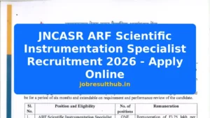JNCASR ARF Scientific Instrumentation Specialist Recruitment 2026 - Apply Online - 2026 Posts