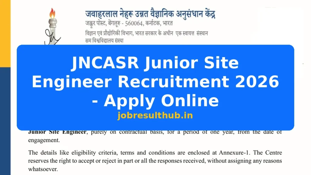 JNCASR Junior Site Engineer Recruitment 2026 - Apply Online - 2026 Posts