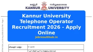 Kannur University Telephone Operator Recruitment 2026 - Apply Online - 2026 Posts