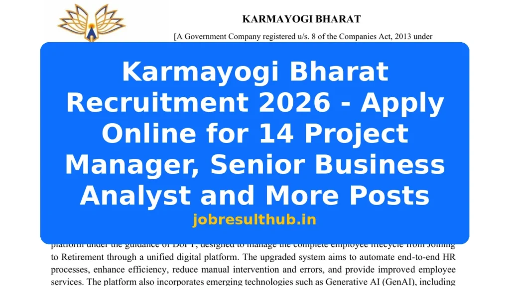 Karmayogi Bharat Recruitment 2026 - Apply Online for 14 Project Manager, Senior Business Analyst and More Posts - 2026 Posts