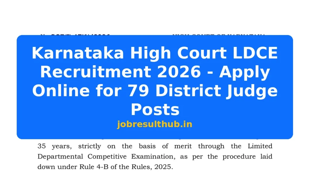 Karnataka High Court LDCE Recruitment 2026 - Apply Online for 79 District Judge Posts - 2026 Posts