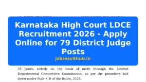 Karnataka High Court LDCE Recruitment 2026 - Apply Online for 79 District Judge Posts - 2026 Posts