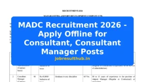 MADC Recruitment 2026 - Apply Offline for Consultant, Consultant Manager Posts - 2026 Posts