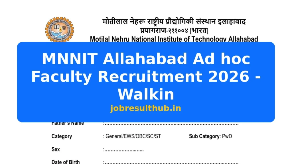 MNNIT Allahabad Ad hoc Faculty Recruitment 2026 - Walkin - 2026 Posts