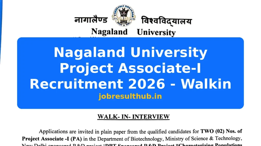 Nagaland University Project Associate-I Recruitment 2026 - Walkin - 2026 Posts