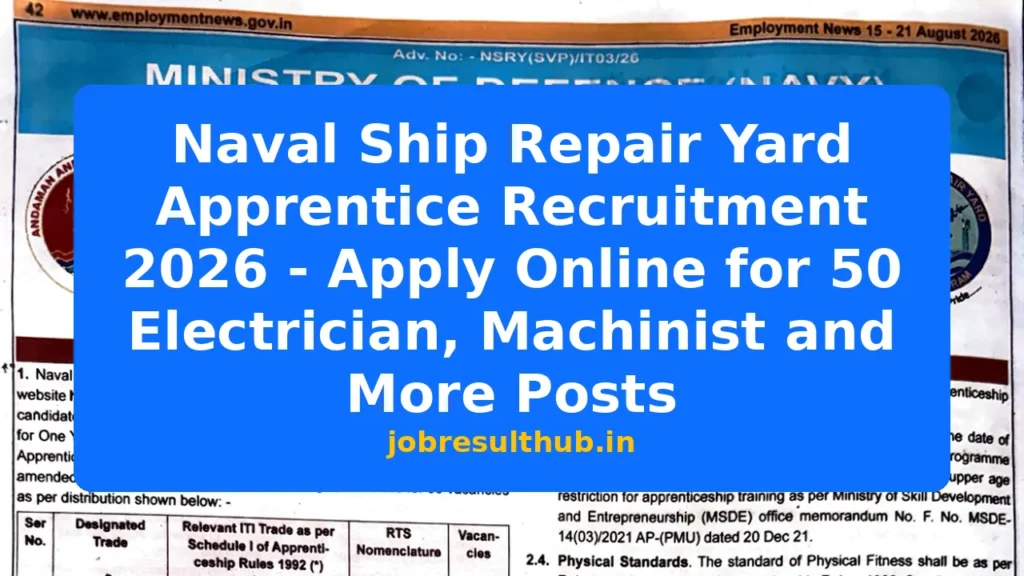 Naval Ship Repair Yard Apprentice Recruitment 2026 - Apply Online for 50 Electrician, Machinist and More Posts - 2026 Posts