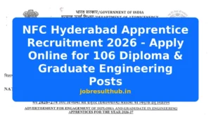 NFC Hyderabad Apprentice Recruitment 2026 - Apply Online for 106 Diploma & Graduate Engineering Posts - 79 Posts