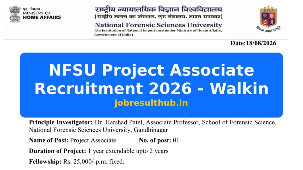 NFSU Project Associate Recruitment 2026 - Walkin - 2026 Posts