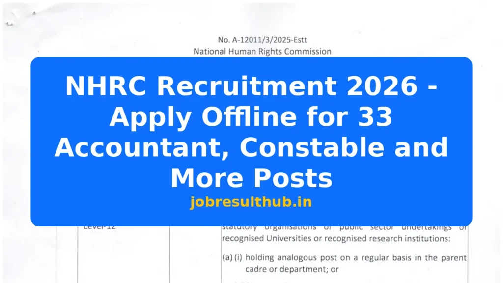 NHRC Recruitment 2026 - Apply Offline for 33 Accountant, Constable and More Posts - 2026 Posts