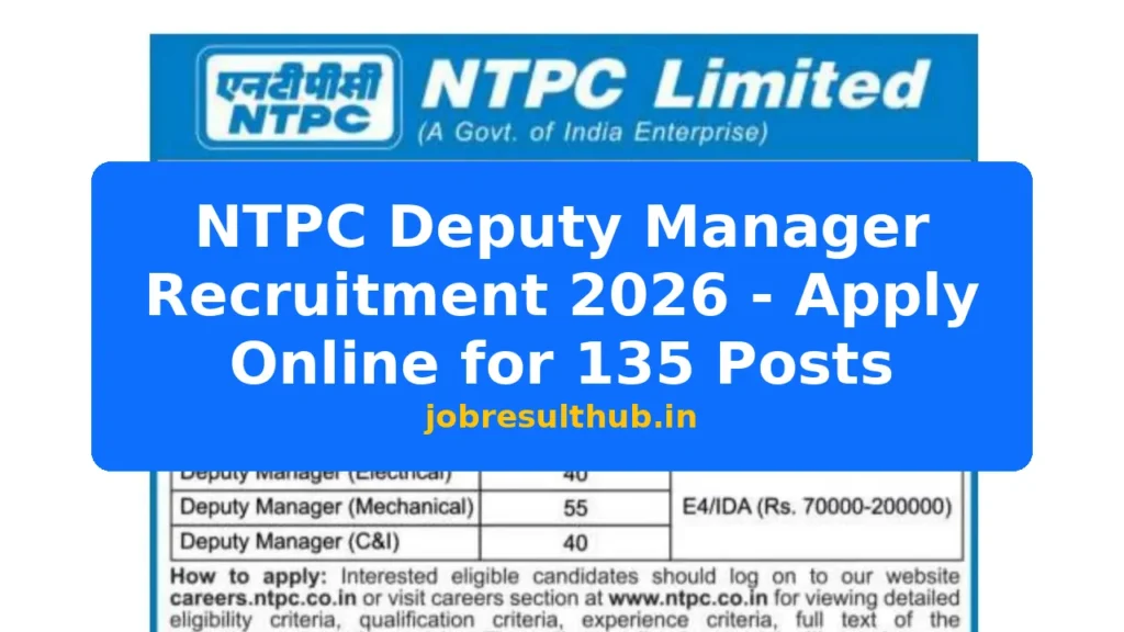 NTPC Deputy Manager Recruitment 2026 - Apply Online for 135 Posts - 2026 Posts