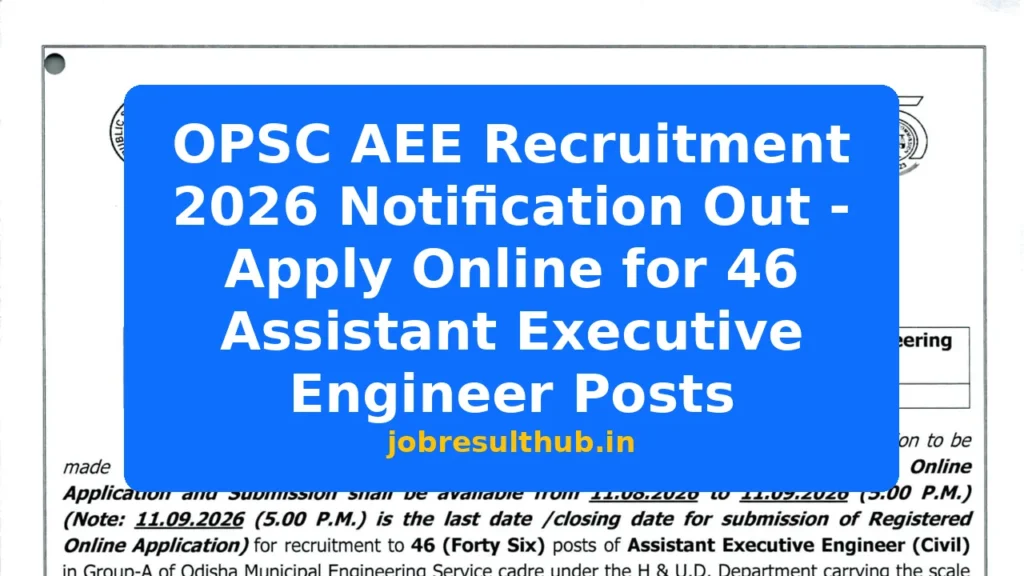 OPSC AEE Recruitment 2026 Notification Out - Apply Online for 46 Assistant Executive Engineer Posts - 2026 Posts