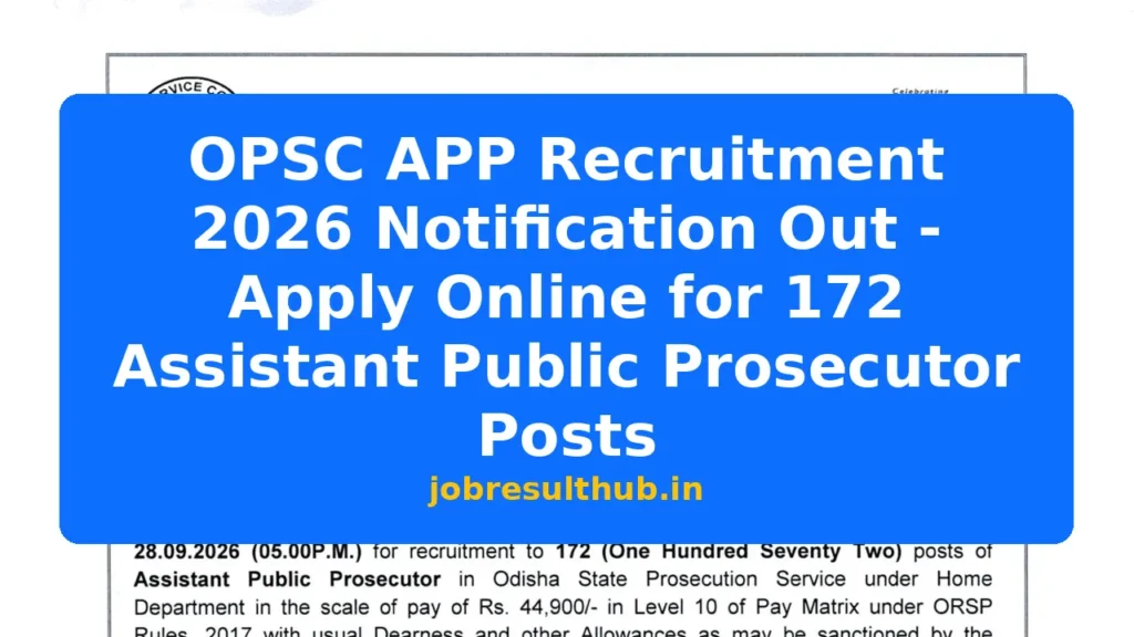 OPSC APP Recruitment 2026 Notification Out - Apply Online for 172 Assistant Public Prosecutor Posts - 2026 Posts