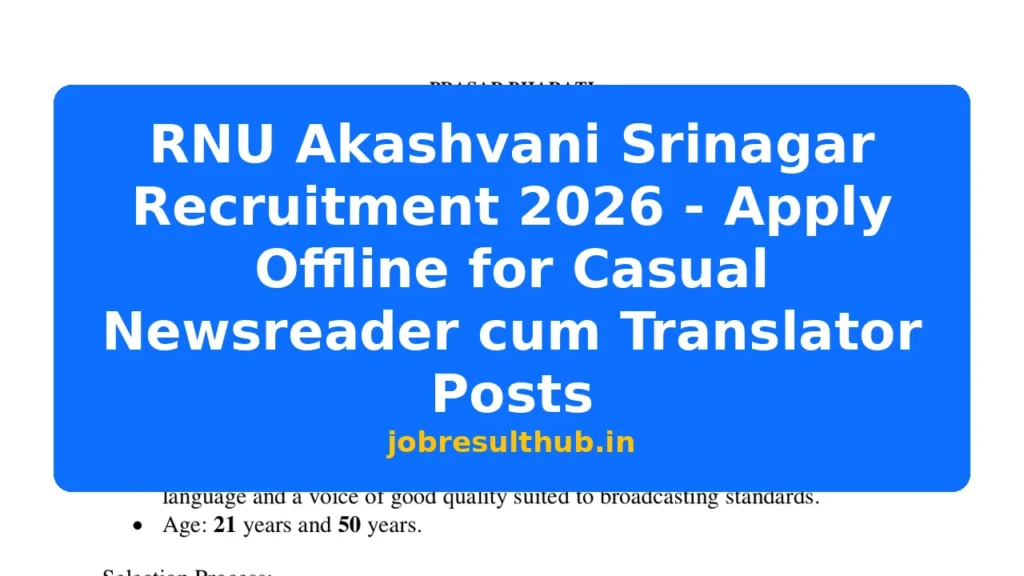 RNU Akashvani Srinagar Recruitment 2026 - Apply Offline for Casual Newsreader cum Translator Posts - 2026 Posts