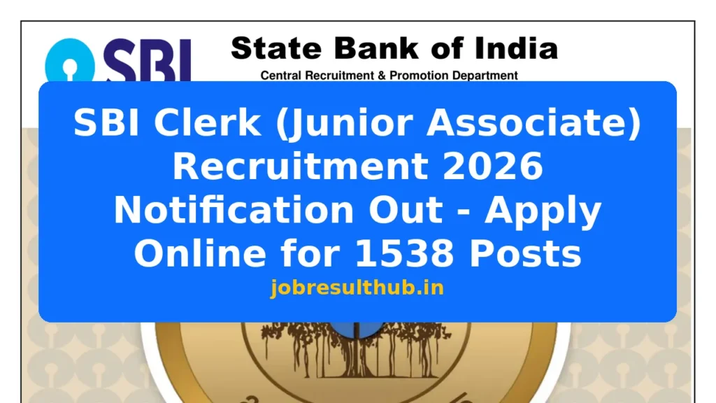 SBI Clerk (Junior Associate) Recruitment 2026 Notification Out - Apply Online for 1538 Posts - 1538 Posts