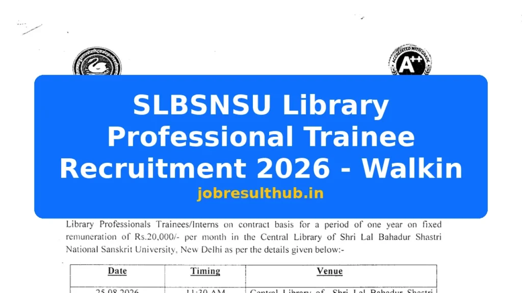 SLBSNSU Library Professional Trainee Recruitment 2026 - Walkin - 2026 Posts