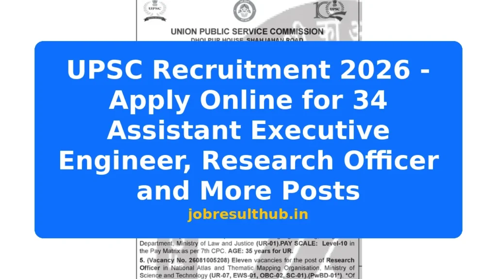 UPSC Recruitment 2026 - Apply Online for 34 Assistant Executive Engineer, Research Officer and More Posts - 34 Posts