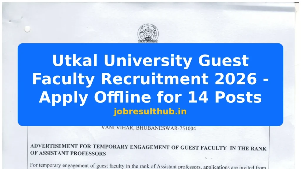 Utkal University Guest Faculty Recruitment 2026 - Apply Offline for 14 Posts - 2026 Posts