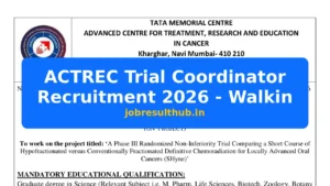 ACTREC Trial Coordinator Recruitment 2026 - Walkin - 2026 Posts