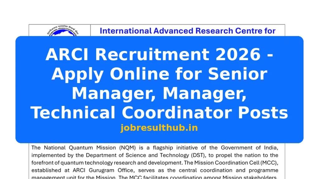ARCI Recruitment 2026 - Apply Online for Senior Manager, Manager, Technical Coordinator Posts - 2026 Posts