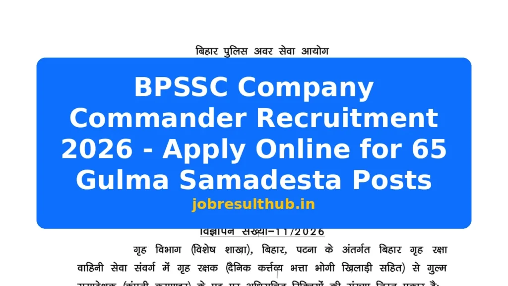 BPSSC Company Commander Recruitment 2026 - Apply Online for 65 Gulma Samadesta Posts - 2026 Posts