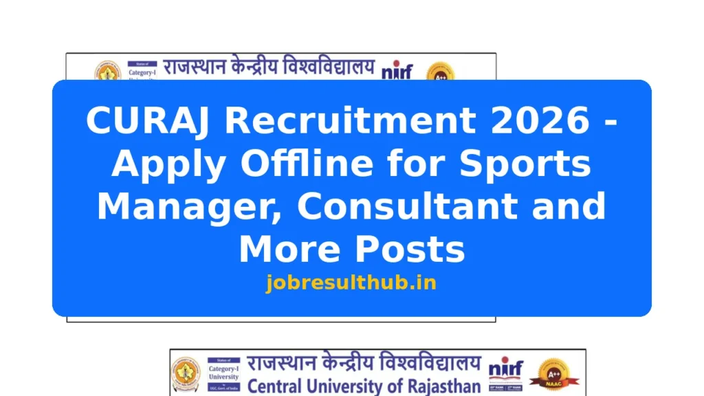 CURAJ Recruitment 2026 - Apply Offline for Sports Manager, Consultant and More Posts - 2026 Posts