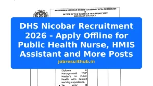 DHS Nicobar Recruitment 2026 - Apply Offline for Public Health Nurse, HMIS Assistant and More Posts - 2026 Posts