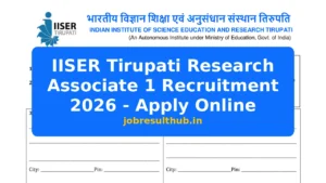 IISER Tirupati Research Associate 1 Recruitment 2026 - Apply Online - 2026 Posts
