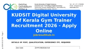KUDSIT Digital University of Kerala Gym Trainer Recruitment 2026 - Apply Online - 2026 Posts