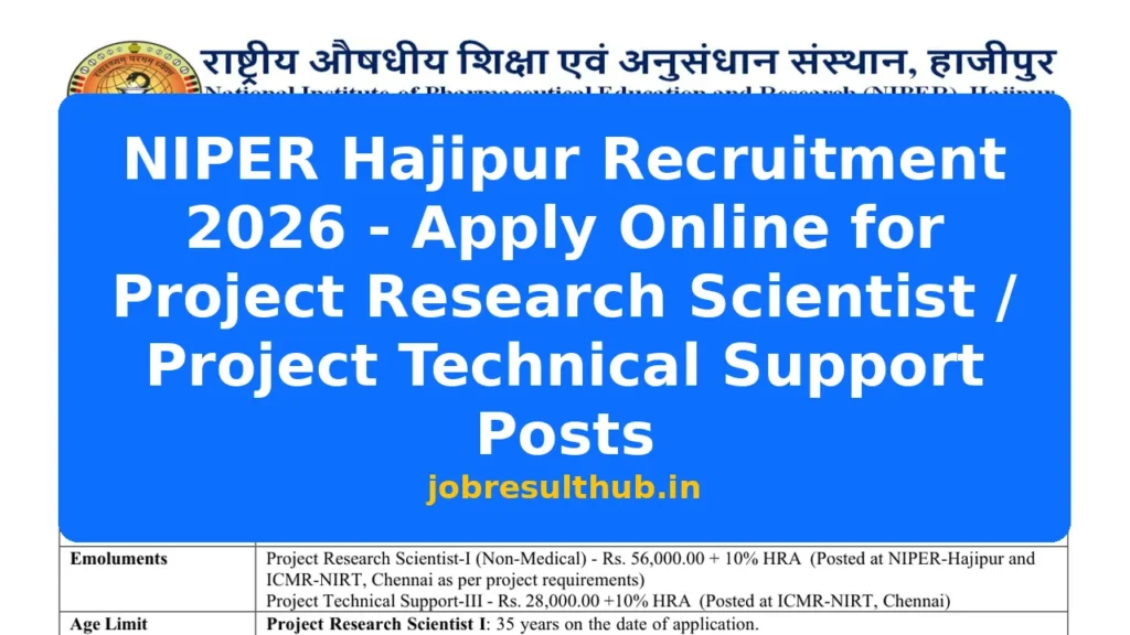 NIPER Hajipur Recruitment 2026 - Apply Online for Project Research Scientist / Project Technical Support Posts - 2026 Posts