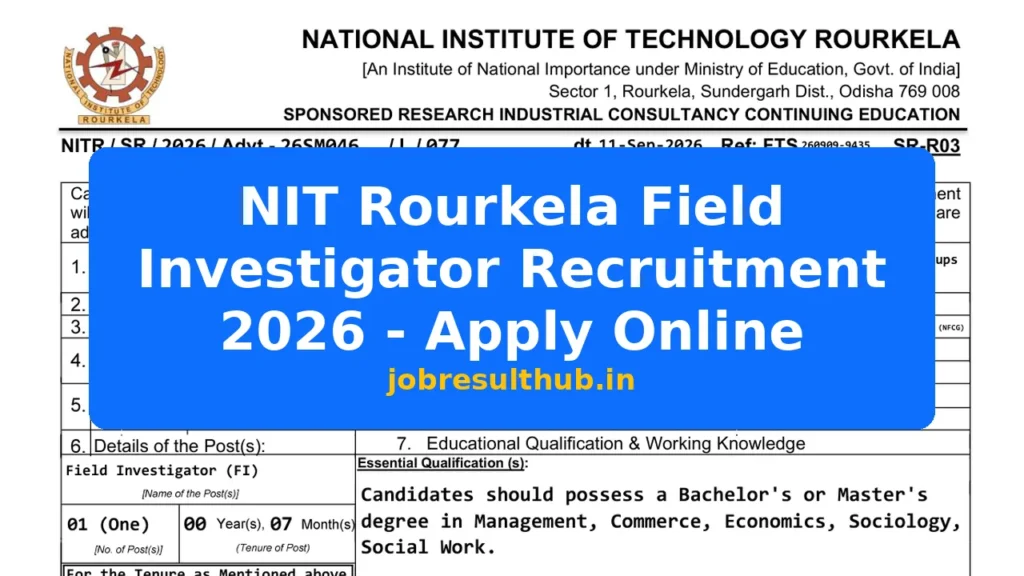 NIT Rourkela Field Investigator Recruitment 2026 - Apply Online - 2026 Posts