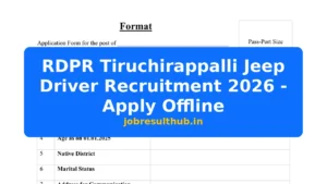 RDPR Tiruchirappalli Jeep Driver Recruitment 2026 - Apply Offline - 2026 Posts