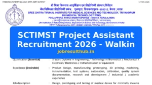 SCTIMST Project Assistant Recruitment 2026 - Walkin - 2026 Posts