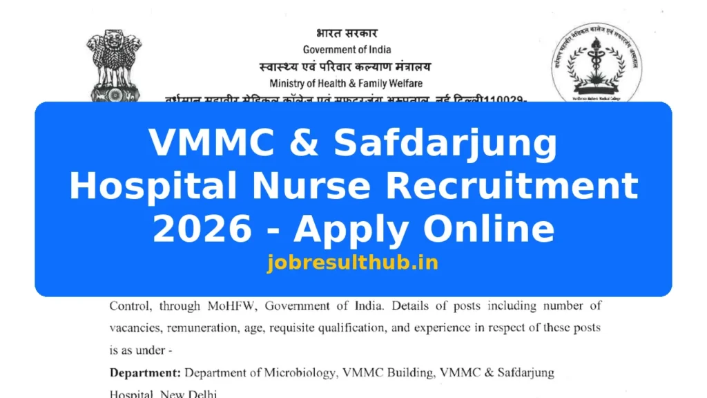 VMMC & Safdarjung Hospital Nurse Recruitment 2026 - Apply Online - 2026 Posts