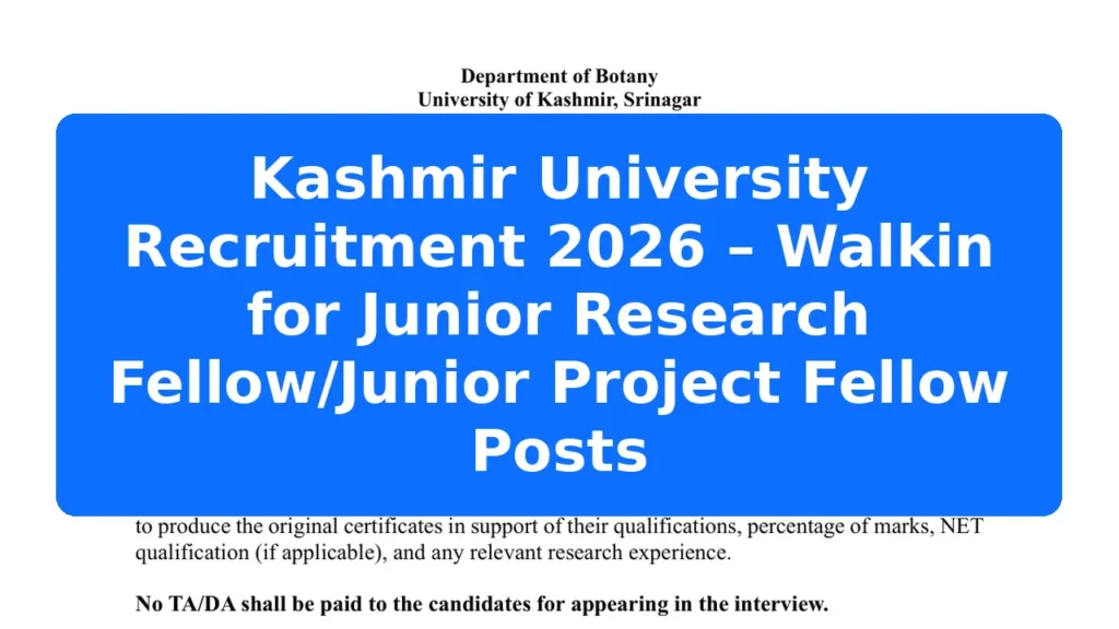 Kashmir University Recruitment 2026 – Walkin for Junior Research Fellow/Junior Project Fellow Posts Featured Image